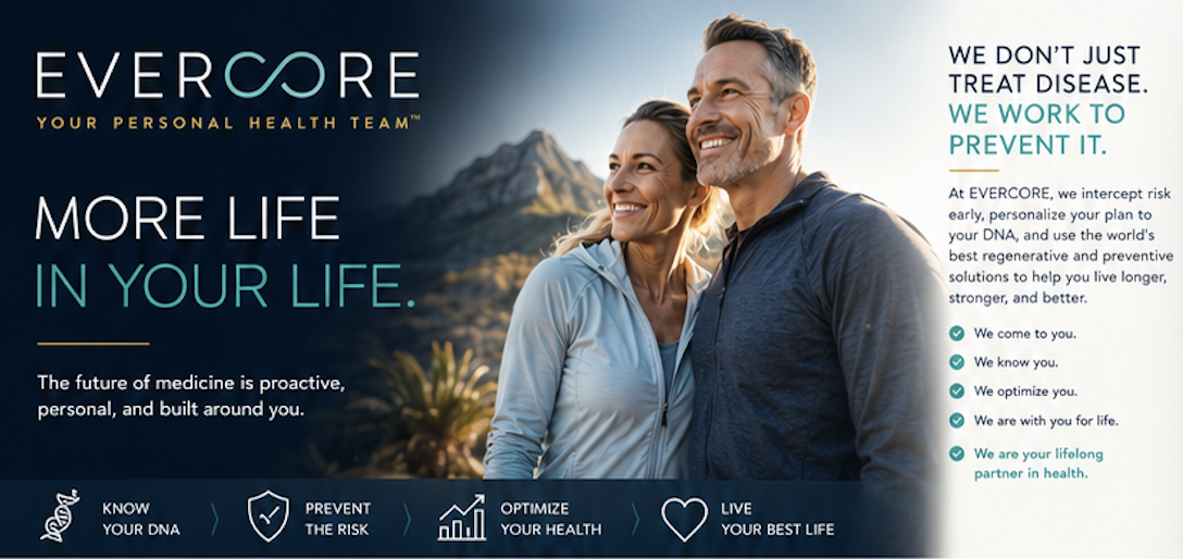EVERCORE — More life in your life. Your Personal Health Team.
